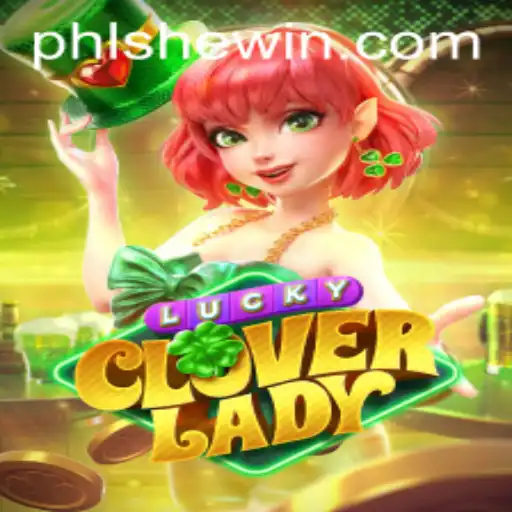 Dive into the World of Excitement with LuckyCloverLady on SheWin PH